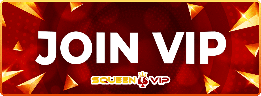 Join SQueen VIP